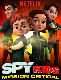 Spy Kids: Mission Critical Season 1