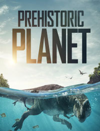Prehistoric Planet Season 1